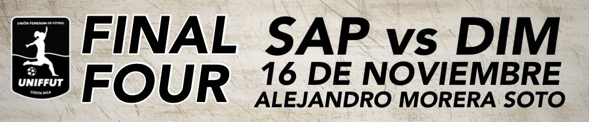 FINAL FOUR SAPRISSA FF VS DIMAS